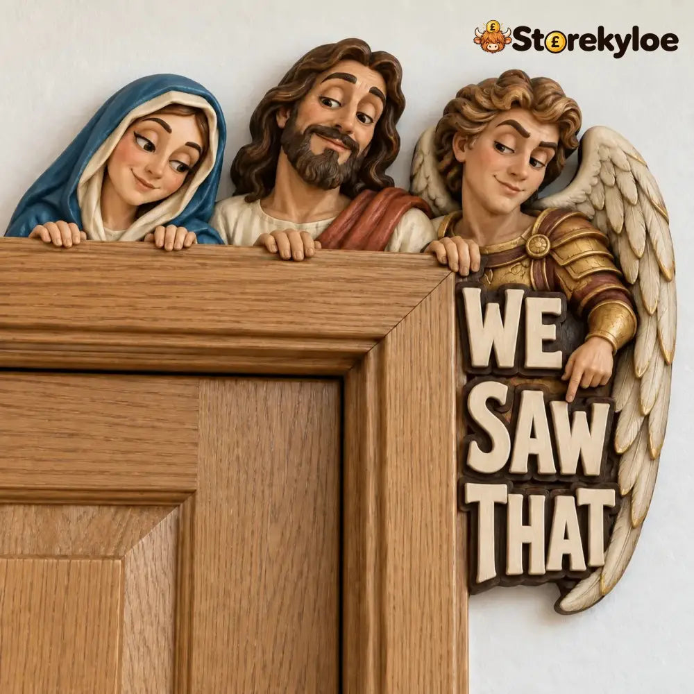 Hand-Painted Solid Wood ’We Saw That’ Door Topper – Holy Family Humorous Door Frame Ornament Sacred & Funny Christian