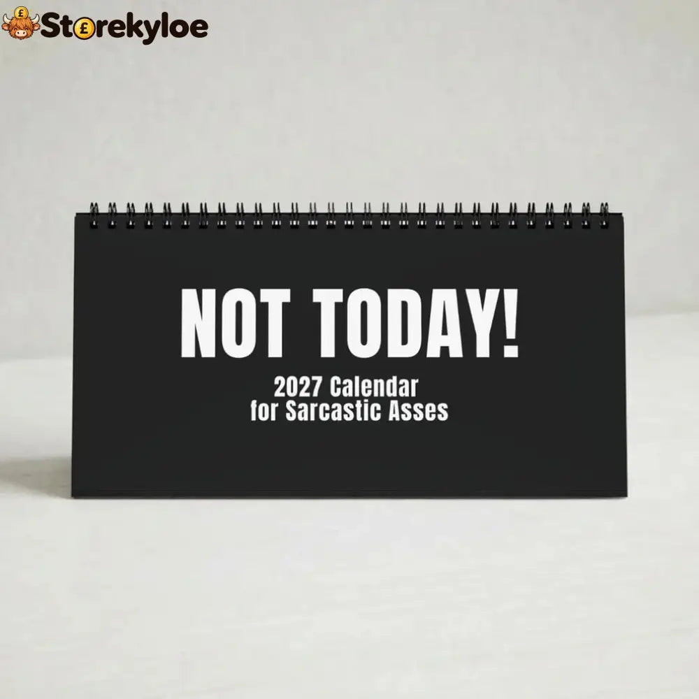 🔥 HOT SALE 🔥😂NOT TODAY!, Unfiltered Signs & Calendars - Black / Desk Calendar
