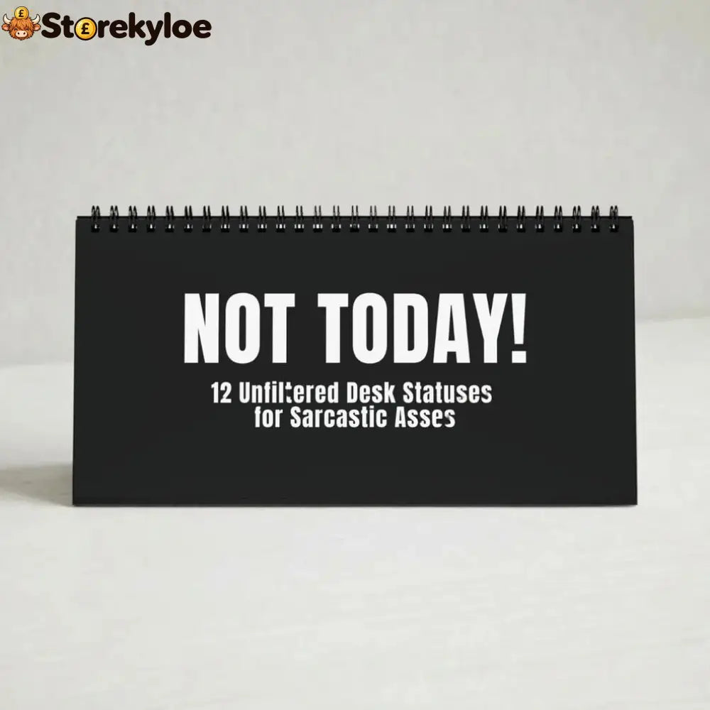 🔥 HOT SALE 🔥😂NOT TODAY!, Unfiltered Signs & Calendars - Black / Desk Flip Sign