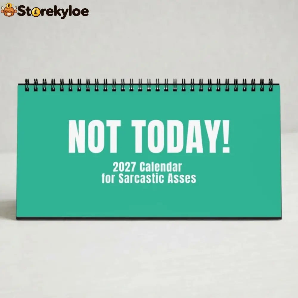 🔥 HOT SALE 🔥😂NOT TODAY!, Unfiltered Signs & Calendars - Turquoise / Desk Calendar