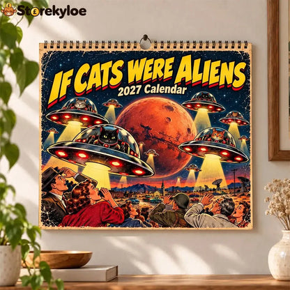 👽🐱If Cats Were Aliens 2027 Calendar