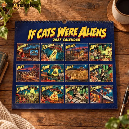 👽🐱If Cats Were Aliens 2027 Calendar