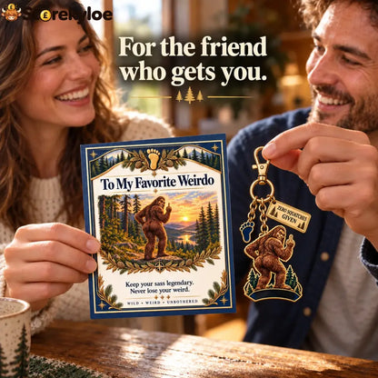 🔥Last Day 50% OFF ’To My Favorite Weirdo’ Funny Bigfoot Keychain & Gift Card Set 🌲🍑 - Sassy Gag Gift for Best Friends